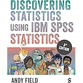 Discovering Statistics Using IBM SPSS Statistics