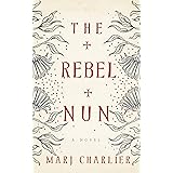 The Rebel Nun