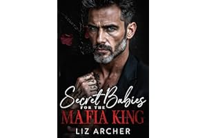 Secret Babies for the Mafia King: An Age Gap, Bratva Romance (Forbidden Silver Foxes)