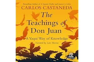 The Teachings of Don Juan: A Yaqui Way of Knowledge