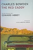 The Red Caddy: Into the Unknown with Edward Abbey