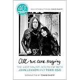 All We Are Saying: The Last Major Interview with John Lennon and Yoko Ono