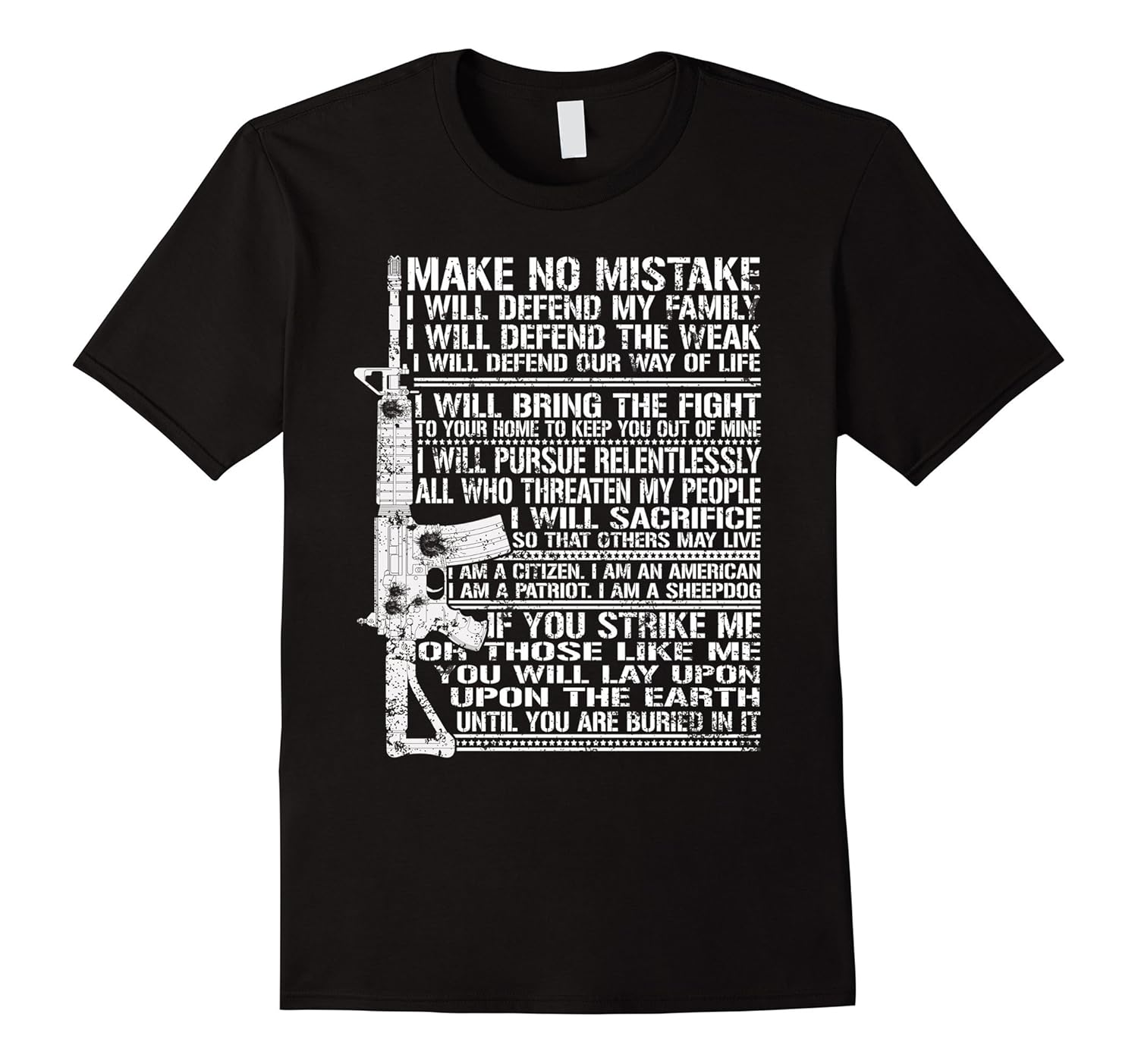 AR15 Make No Mistake T Shirt I Am The Sheepdog T Shirt