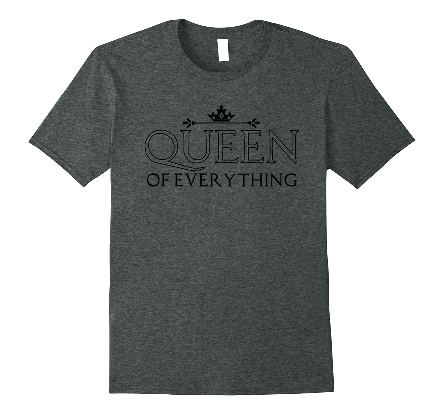 Queen Of Everything Shirt - Matching Couple Shirts-ANZ