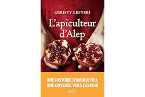 L'Apiculteur d'Alep (French Edition)