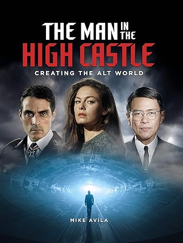 Download The Man in the High Castle: Creating the Alt World PDF