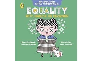 Big Ideas for Little Philosophers: Equality with Simone de Beauvoir
