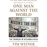 One Man Against the World: The Tragedy of Richard Nixon