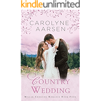Country Wedding: A Sweet Romance (Millars Crossing Romance Book 4) book cover Country Wedding: A Sweet Romance (Millars Crossing Romance Book 4) book cover