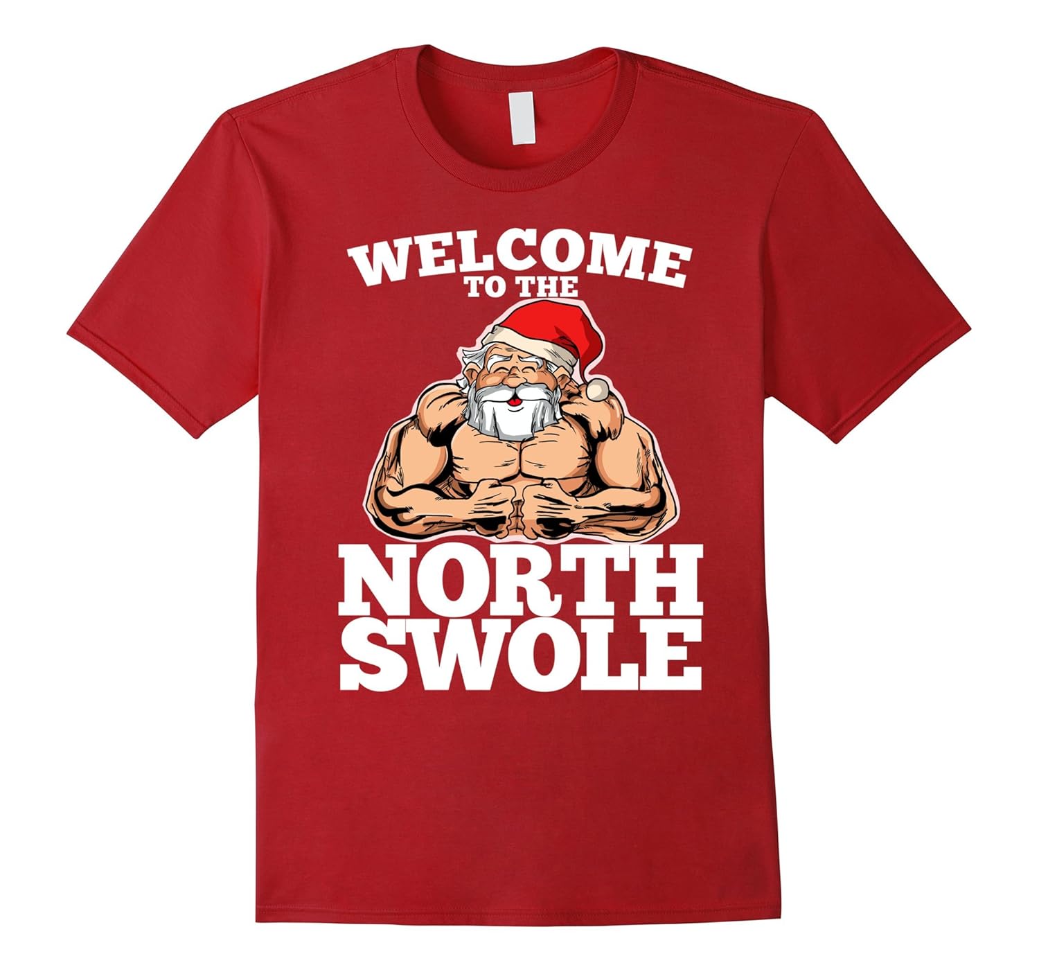 Welcome to the North Swole Muscle Santa T-shirt-Rose