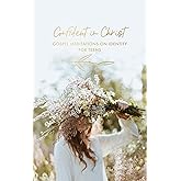 Confident in Christ: Gospel Meditations on Identity for Teens