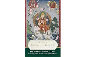 The Essence of Tsongkhapa's Teachings: The Dalai Lama on the Three Principal Aspects of the Path