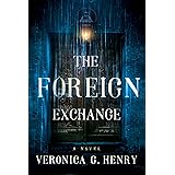 The Foreign Exchange: A Novel (Mambo Reina Book 2)