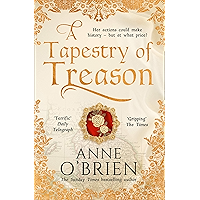 A Tapestry of Treason: the most gripping escapist historical drama of 2020 from a Sunday Times bestselling author book cover