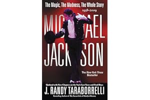 MICHAEL JACKSON:: THE MAGIC, THE MADNESS, THE WHOLE STORY, 1958-2009