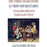 The Three Musketeers: Le Trois Mousquetaires (French Edition) book cover
