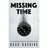 Missing Time: A Documented Study of UFO Abductions
