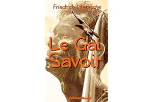 Le Gai Savoir: Texte intégral (Annoté) (French Edition)