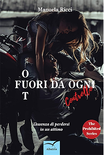 Manuela Ricci - The Prohibited vol. 01 Out. Fuori da Ogni Controllo (2018)