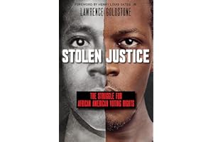 Stolen Justice: The Struggle for African American Voting Rights (Scholastic Focus)