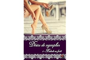 Désirs de nymphes, Tome 1: Balade en forêt (French Edition)