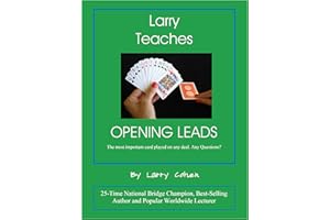Larry Teaches Opening Leads