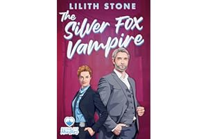 The Silver Fox Vampire: A steamy paranormal monster romance (Motham City Monsters Book 8)