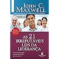 As 21 irrefutáveis leis da liderança