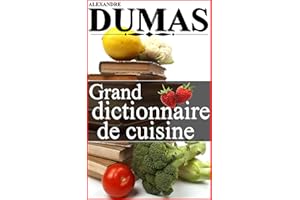 Grand Dictionnaire de Cuisine (French Edition)