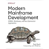 Modern Mainframe Development: COBOL, Databases, and Next-Generation Approaches