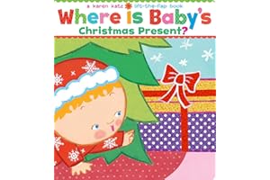 Where Is Baby's Christmas Present?: A Lift-the-Flap Book (Karen Katz Lift-the-Flap Books)