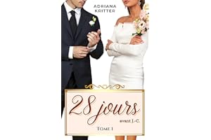 28 JOURS AVANT J.-C. Tome 1: Une romance drôle et virevoltante! (French Edition)