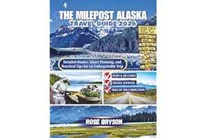 THE MILEPOST ALASKA TRAVEL GUIDE 2026: Your guide to planning every mile of your Alaska trip (Explore the World’s Most Extraordinary Destinations in 2026 and beyond:)