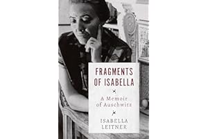 Fragments of Isabella: A Memoir of Auschwitz