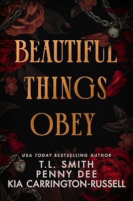 Beautiful Things Obey by Penny Dee — Dark Obsessive romance book cover