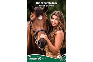 Om ’n hart te tem (Romanza Plaas Book 10) (Afrikaans Edition)