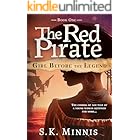 Girl Before the Legend (The Red Pirate Book 1)