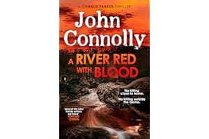 A River Red With Blood: the spellbinding new Charlie Parker novel (Charlie Parker Thriller)