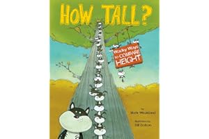 How Tall?: Wacky Ways to Compare Height