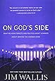 On God's Side: What Religion Forgets and Politics Hasn't Learned about Serving the Common Good