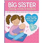 Big Sister Activity Book and Story with More than 80 Stickers - Includes Coloring Pages, Mazes, and More