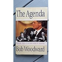 The Agenda: Inside the Clinton White House