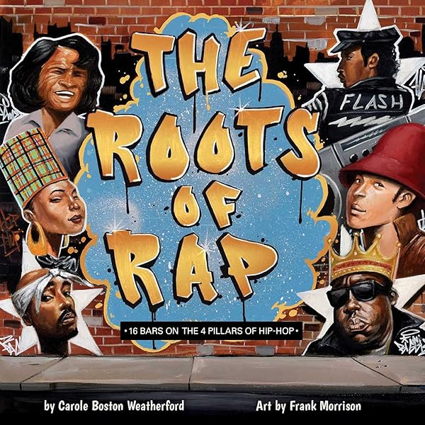 Amazon.com: The Roots of Rap: 16 Bars on the 4 Pillars of Hip-Hop
