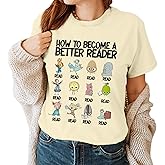 Kozmoz Hall How to Become a Better Reader Shirt - Special Education Teacher Shirts - First Day of School Outfit