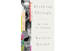 Breaking Through: My Life in Science