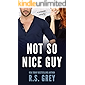 Not So Nice Guy