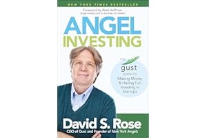 Angel Investing: The Gust Guide to Making Money and Having Fun Investing in Startups