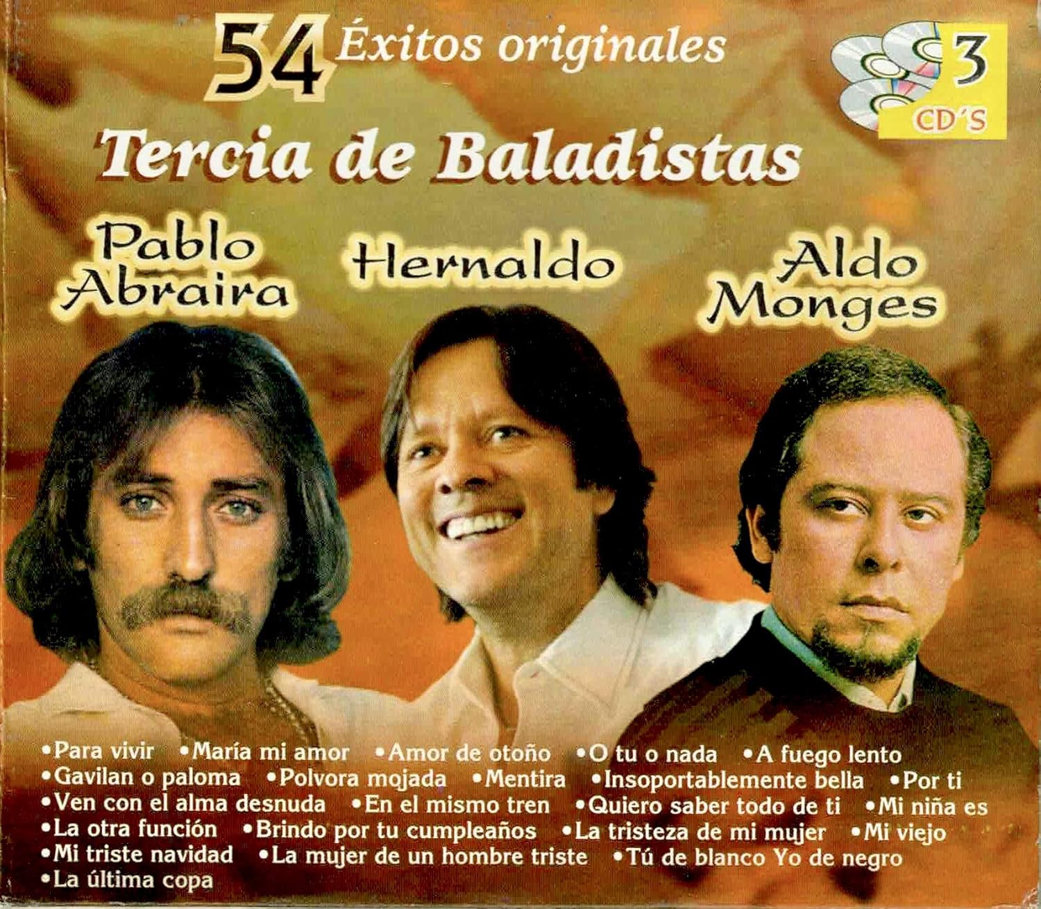 Pablo Abraira Hernaldo Aldo Monges 54 Exitos Tercia De Baladistas Hernaldo Pablo Abraira Y Aldo Monges Amazon Com Music amazon com