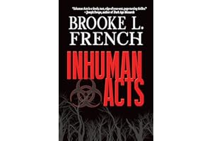 Inhuman Acts (A Letty Duquesne Thriller Book 1)