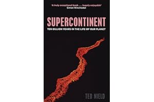 Supercontinent: Ten Billion Years in the Life of our Planet